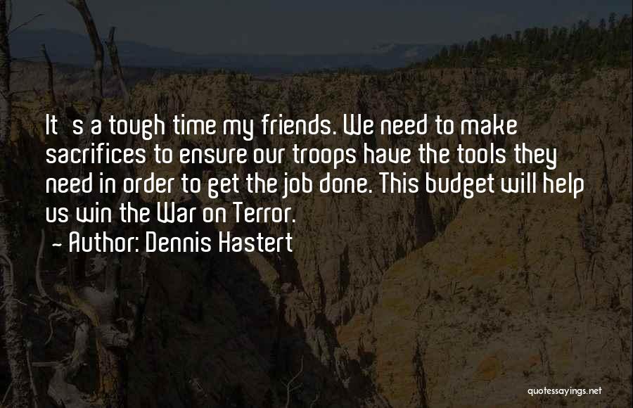 Dennis Hastert Quotes 512183