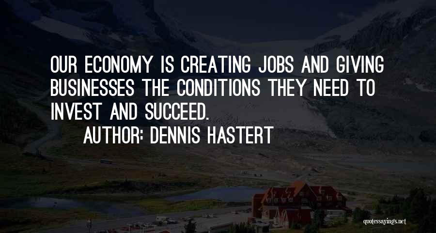 Dennis Hastert Quotes 814943