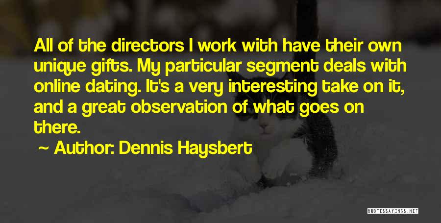 Dennis Haysbert Quotes 1195685