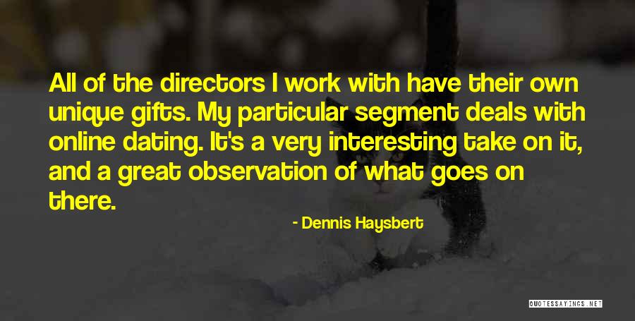 Dennis Haysbert Quotes 1195685