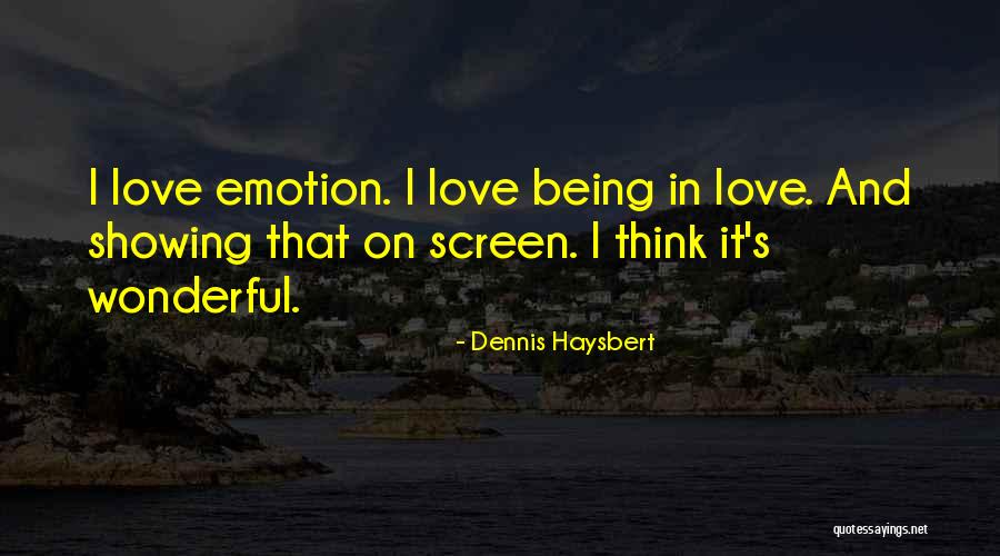 Dennis Haysbert Quotes 1260327