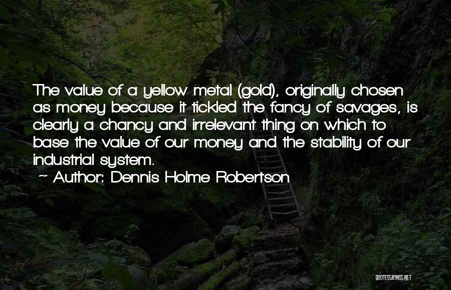 Dennis Holme Robertson Quotes 815550