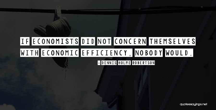 Dennis Holme Robertson Quotes 996586 Dennis Holme Robertson Quotes 996586