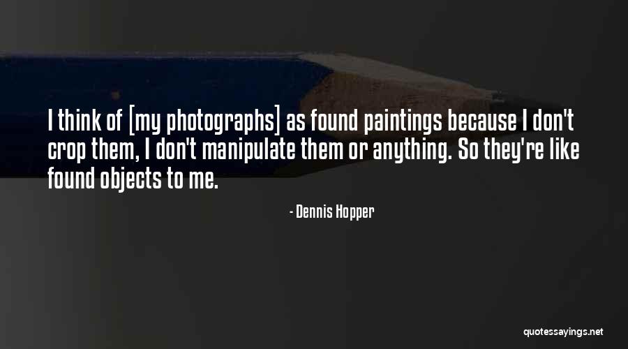 Dennis Hopper Quotes 1917899 Dennis Hopper Quotes 1917899