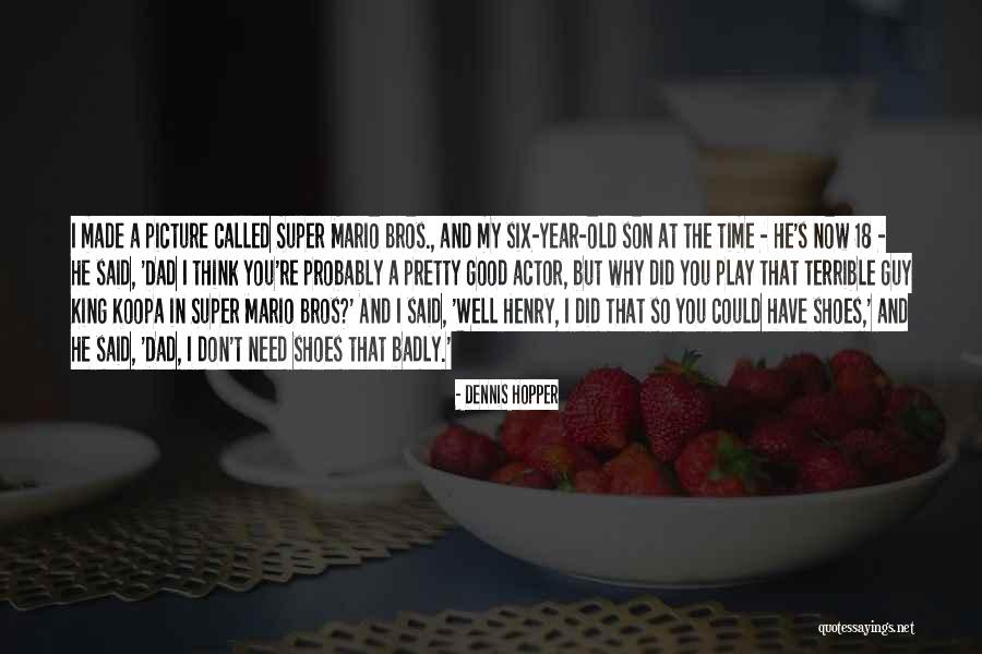 Dennis Hopper Quotes 2019539 Dennis Hopper Quotes 2019539