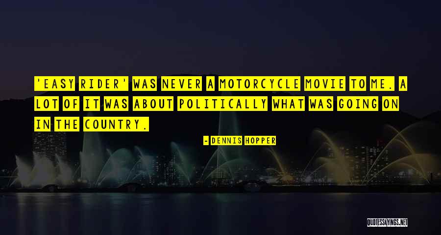 Dennis Hopper Quotes 2059658 Dennis Hopper Quotes 2059658
