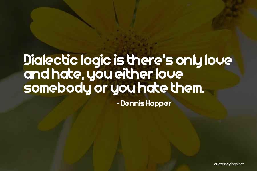 Dennis Hopper Quotes 2132903 Dennis Hopper Quotes 2132903