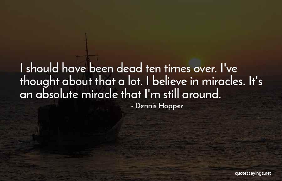 Dennis Hopper Quotes 2268149 Dennis Hopper Quotes 2268149