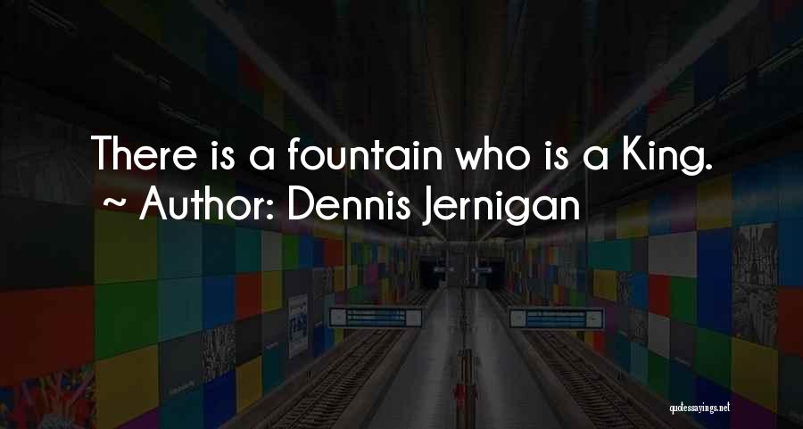 Dennis Jernigan Quotes 1668503