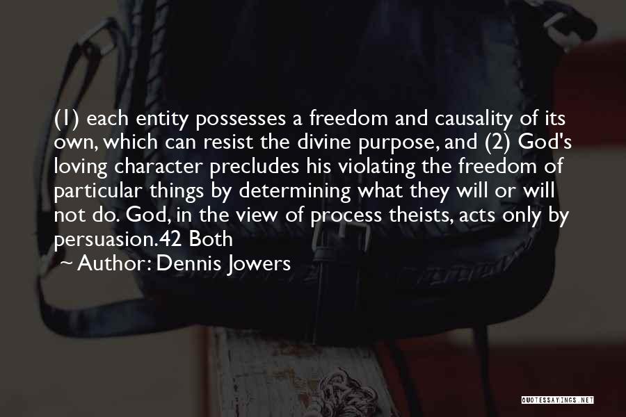 Dennis Jowers Quotes 935693