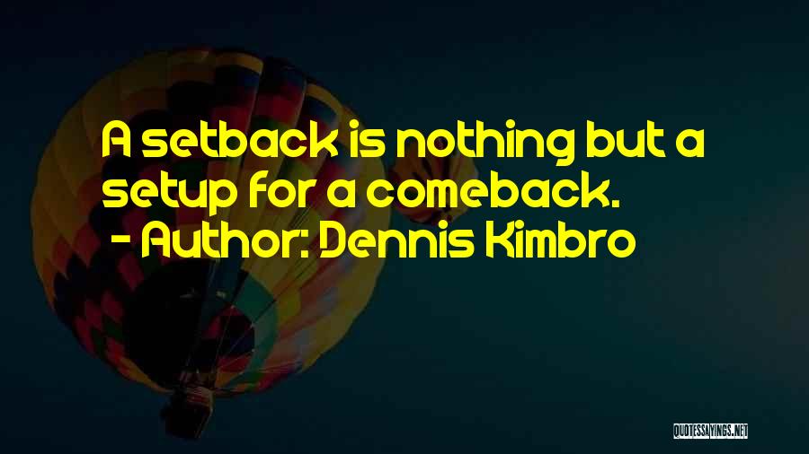 Dennis Kimbro Quotes 1783836