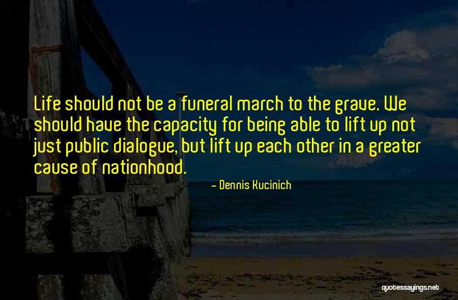 Dennis Kucinich Quotes 740691 Dennis Kucinich Quotes 740691
