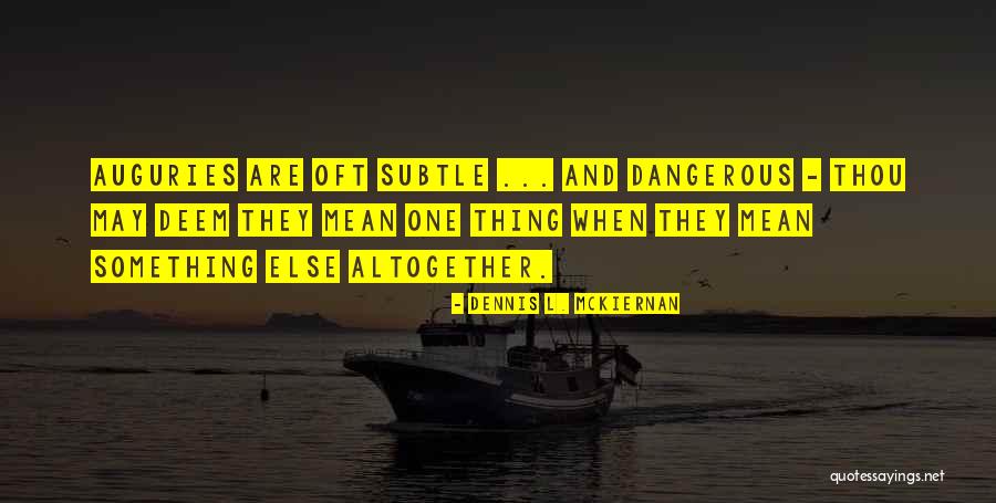 Dennis L. McKiernan Quotes 1866513 Dennis L. McKiernan Quotes 1866513