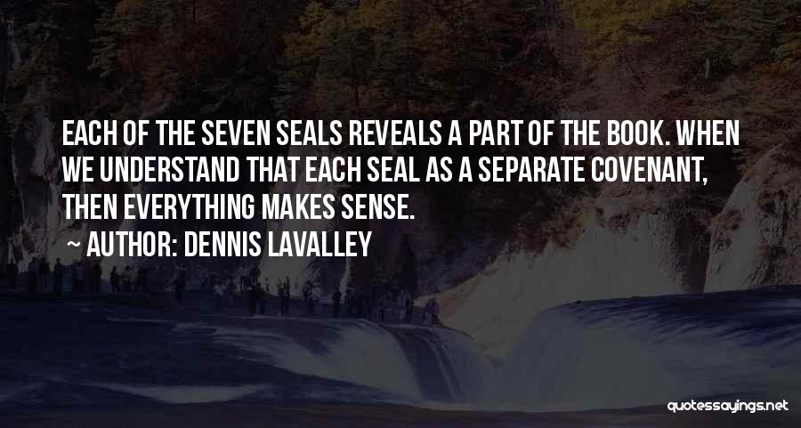 Dennis LaValley Quotes 731790