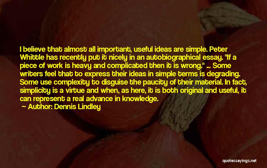 Dennis Lindley Quotes 1256639