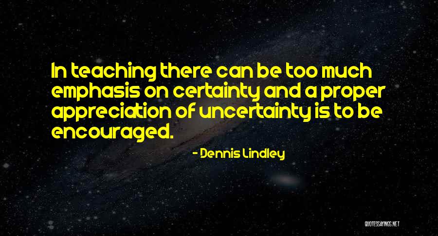 Dennis Lindley Quotes 1600731