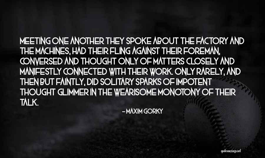Dennis Lyxzen Quotes By Maxim Gorky Dennis Lyxzen Quotes By Maxim Gorky