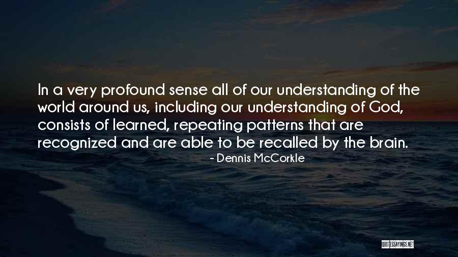 Dennis McCorkle Quotes 1753535 Dennis McCorkle Quotes 1753535