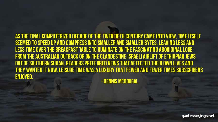 Dennis McDougal Quotes 1295509