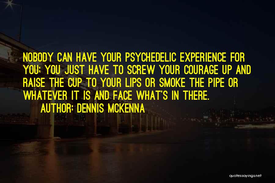Dennis McKenna Quotes 1339850