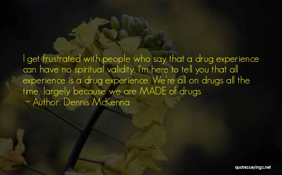 Dennis McKenna Quotes 274244