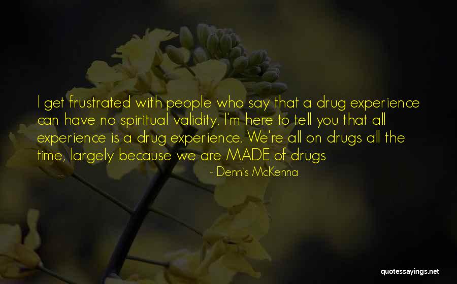 Dennis McKenna Quotes 274244