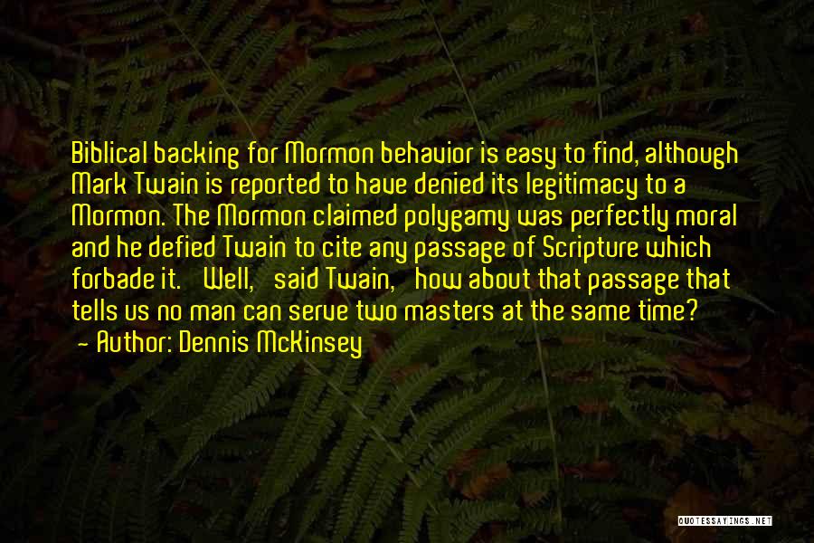 Dennis McKinsey Quotes 1104769