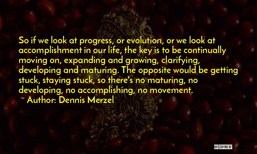 Dennis Merzel Quotes 728127