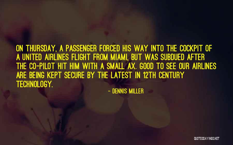 Dennis Miller Quotes 1055810