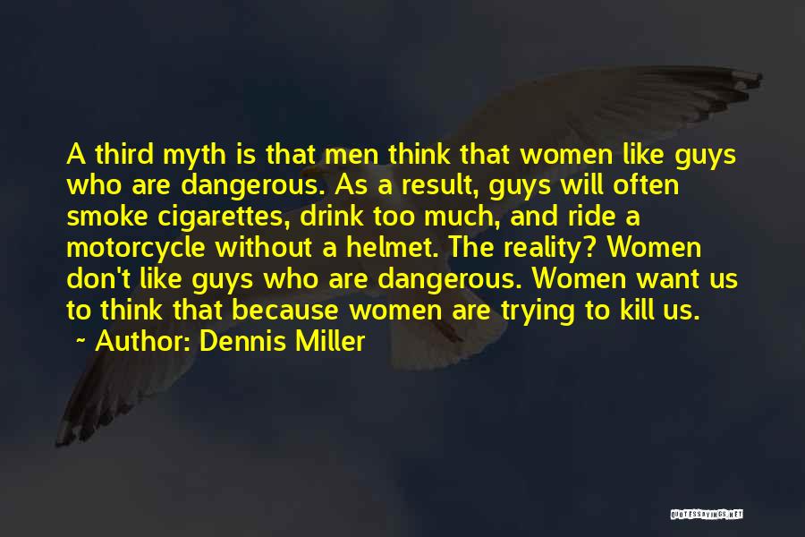 Dennis Miller Quotes 1162274