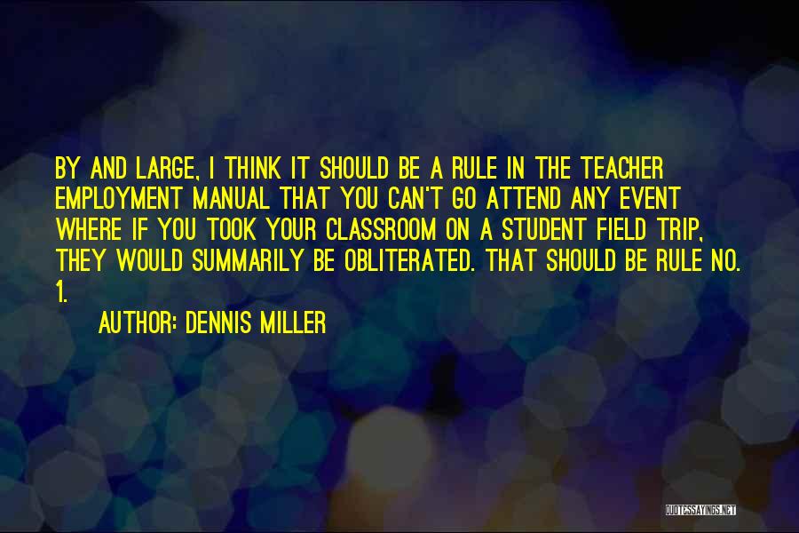 Dennis Miller Quotes 1242454