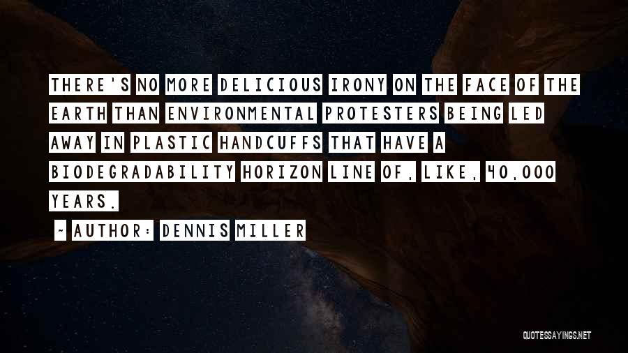 Dennis Miller Quotes 1263379
