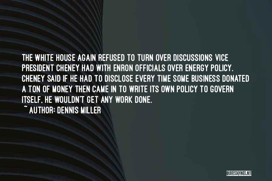 Dennis Miller Quotes 1308905