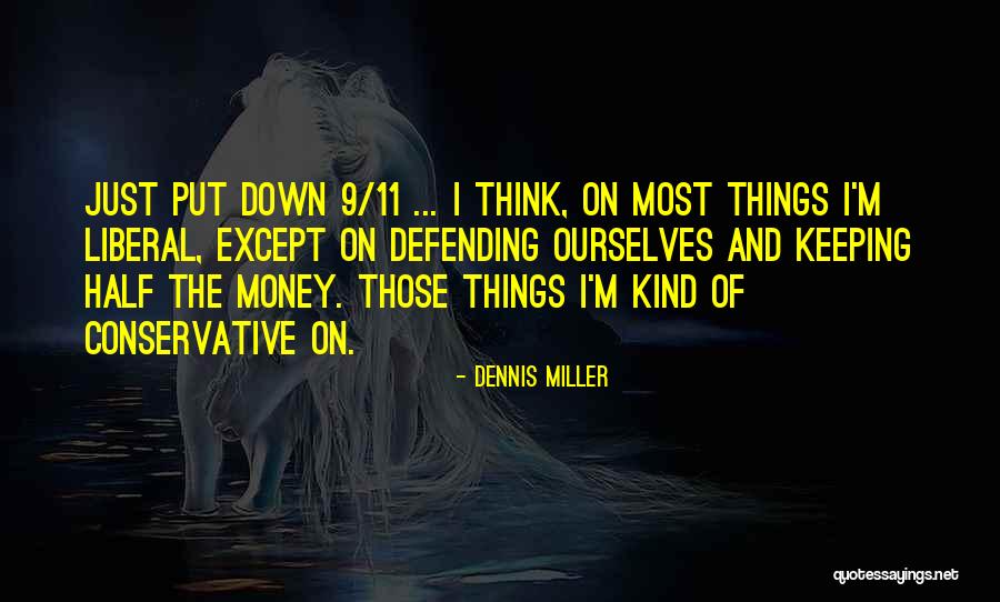 Dennis Miller Quotes 1462672