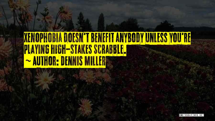 Dennis Miller Quotes 150144