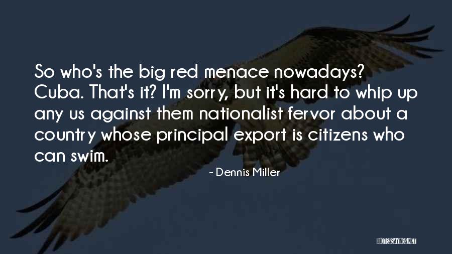 Dennis Miller Quotes 165535