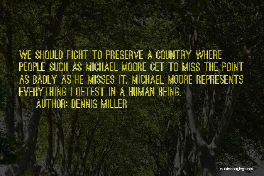 Dennis Miller Quotes 2039674