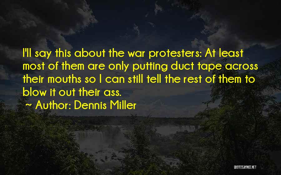 Dennis Miller Quotes 2047876