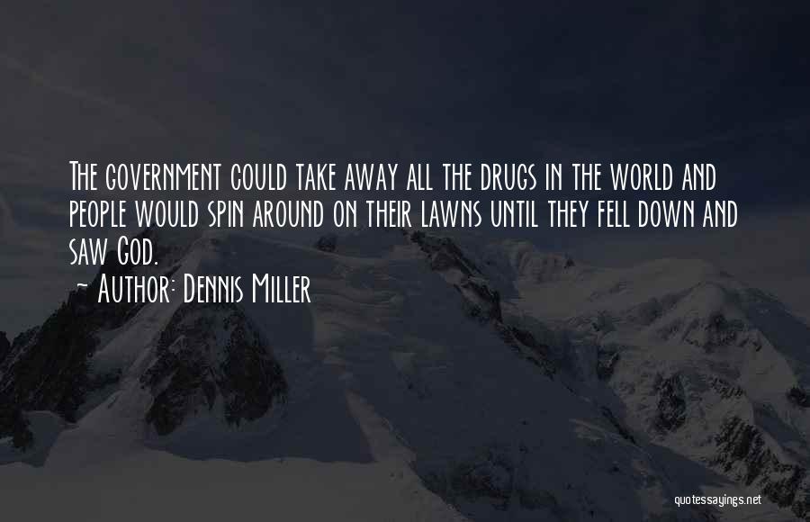 Dennis Miller Quotes 2143067