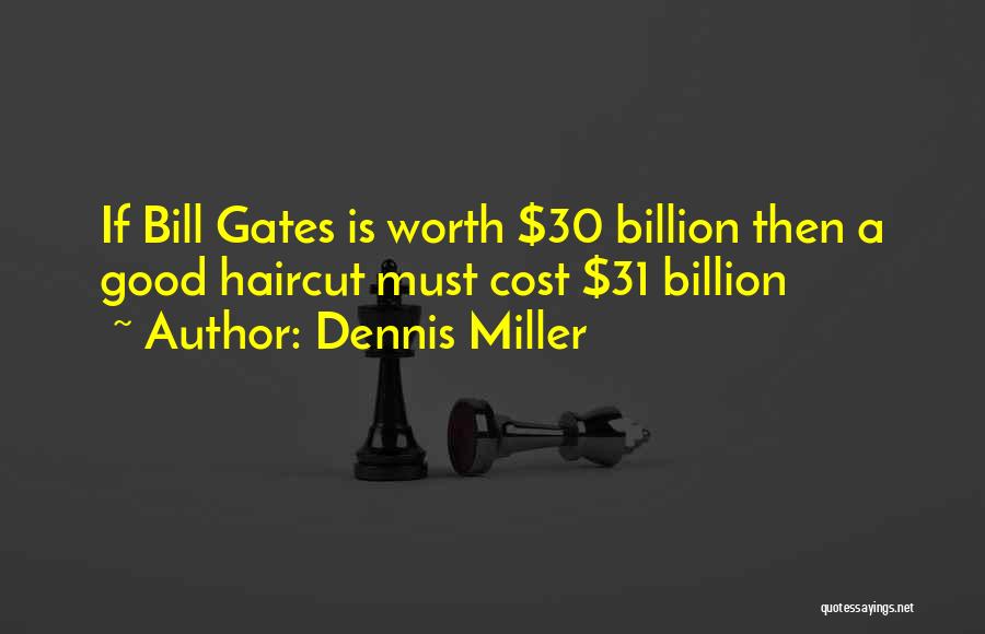 Dennis Miller Quotes 2194370