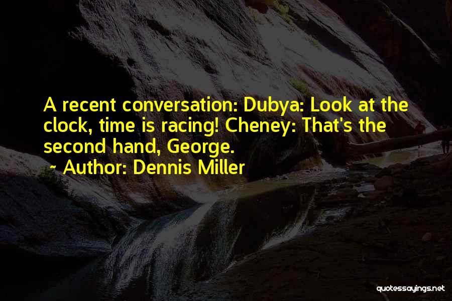Dennis Miller Quotes 333622