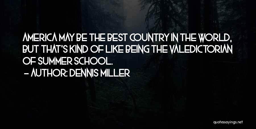 Dennis Miller Quotes 450059
