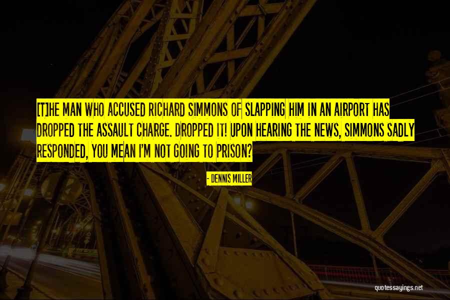 Dennis Miller Quotes 554660 Dennis Miller Quotes 554660