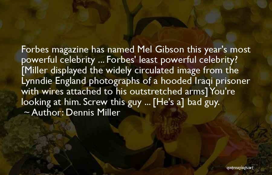 Dennis Miller Quotes 585091