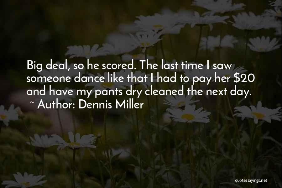 Dennis Miller Quotes 896439