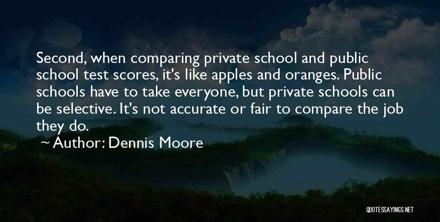 Dennis Moore Quotes 1740548