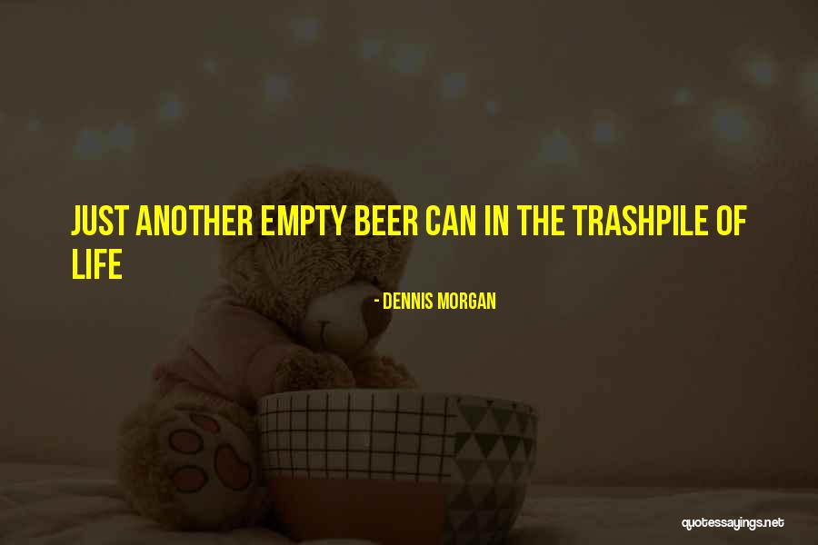 Dennis Morgan Quotes 417374