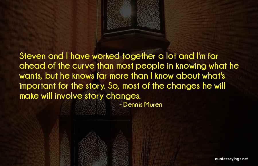 Dennis Muren Quotes 1462624