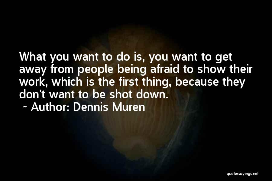 Dennis Muren Quotes 196105