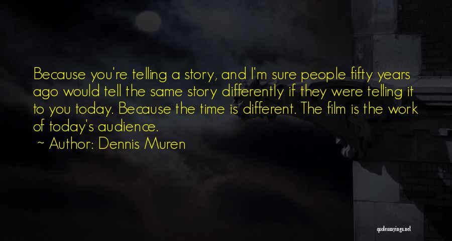 Dennis Muren Quotes 777578